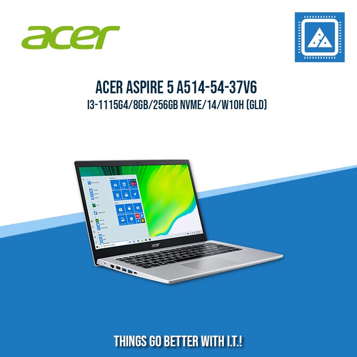 ACER ASPIRE 5 A514-54-37V6 I3-1115G4/8GB/256GB NVME | BEST FOR STUDENTS LAPTOP ACER ASPIRE 5 A514-54-37V6 I3-1115G4/8GB/256GB NVME | BEST FOR STUDENTS LAPTOP